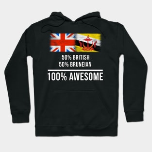 50% British 50% Bruneian 100% Awesome - Gift for Bruneian Heritage From Brunei Hoodie